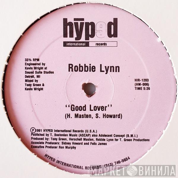 Robbie Lynn - Good Lover / Pushin My Love To The Limit