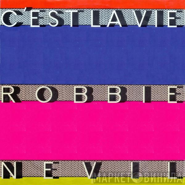 Robbie Nevil - C'est La Vie