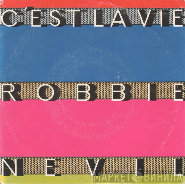 Robbie Nevil - C'est La Vie