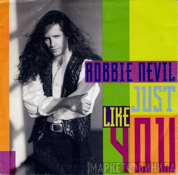 Robbie Nevil - Just Like You