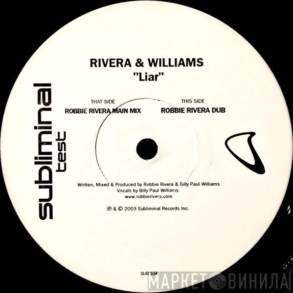 Robbie Rivera, Billy Paul Williams - Liar