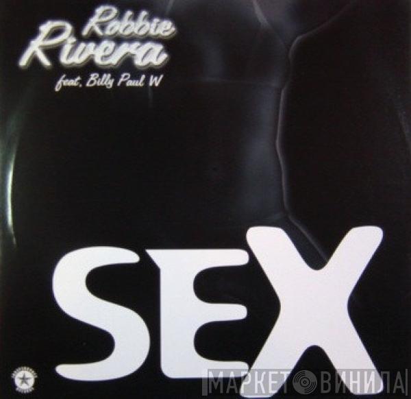 Robbie Rivera, Billy Paul Williams - Sex