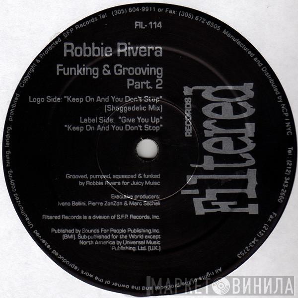 Robbie Rivera - Funking & Grooving Part 2