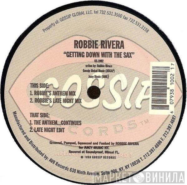 Robbie Rivera - Getting Down With The Sax