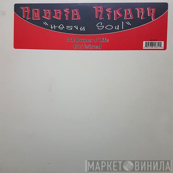  Robbie Rivera  - Heavy Soul Part 1