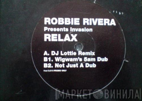 Robbie Rivera, Invasion  - Relax