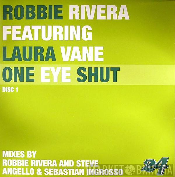 Robbie Rivera, Laura Vane - One Eye Shut