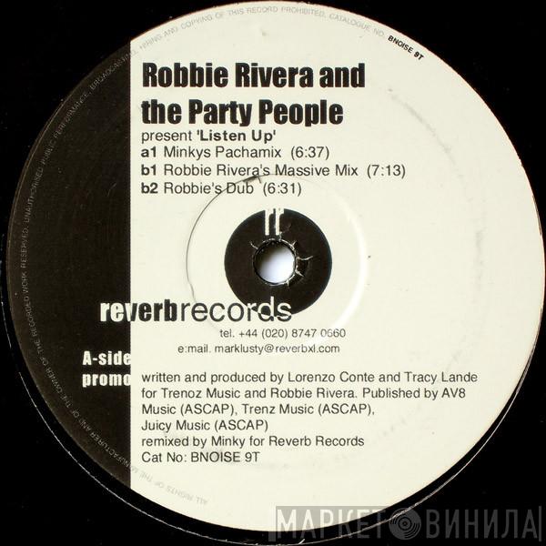 Robbie Rivera, Party People  - Listen Up