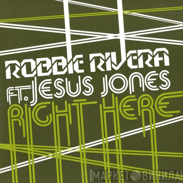 Robbie Rivera - Right Here