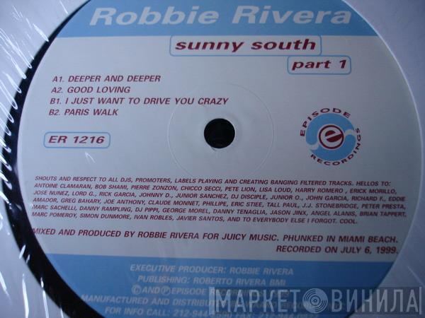 Robbie Rivera - Sunny South (Part One)