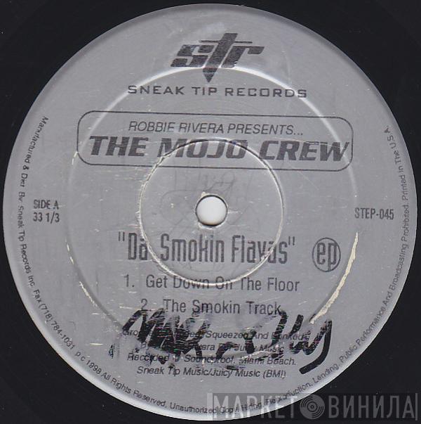 Robbie Rivera, The Mojo Crew - Da Smoking Flavas EP