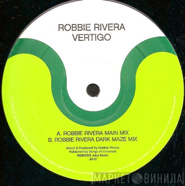 Robbie Rivera - Vertigo