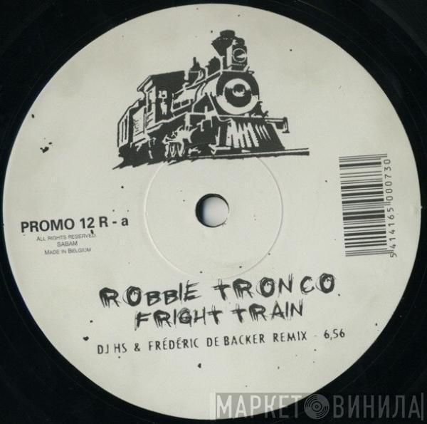 Robbie Tronco - Fright Train (Remixes)