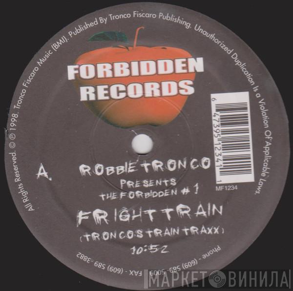 Robbie Tronco - The Forbidden #1