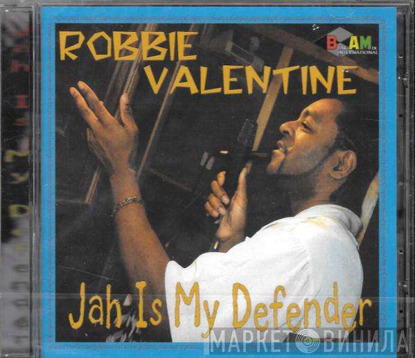 Robbie Valentine - Jah Is My Defender