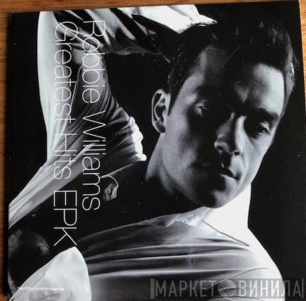  Robbie Williams  - Greatest Hits EPK