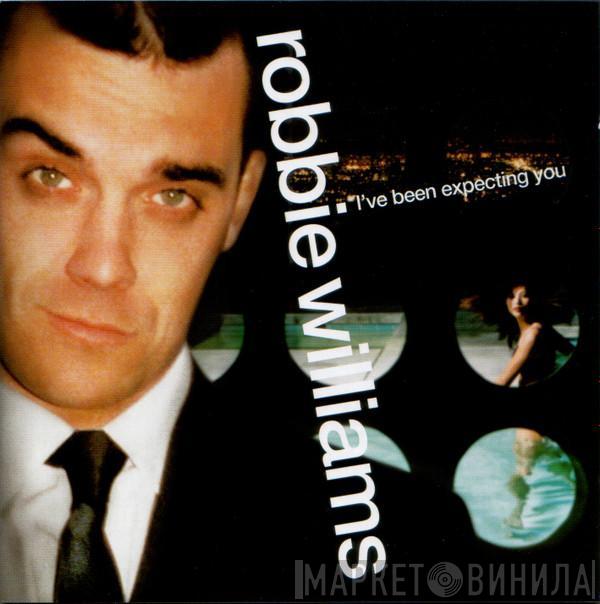 Robbie Williams - I've Been Expecting You