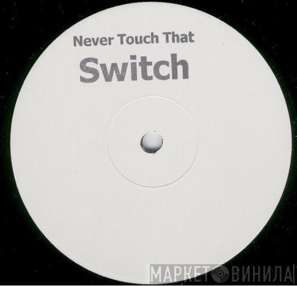 Robbie Williams - Never Touch That Switch