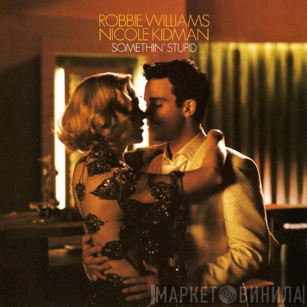 Robbie Williams, Nicole Kidman - Somethin' Stupid