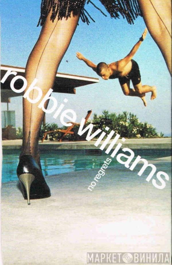 Robbie Williams - No Regrets / Antmusic
