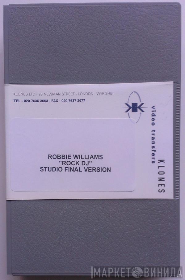  Robbie Williams  - Rock DJ (Studio Final Version)