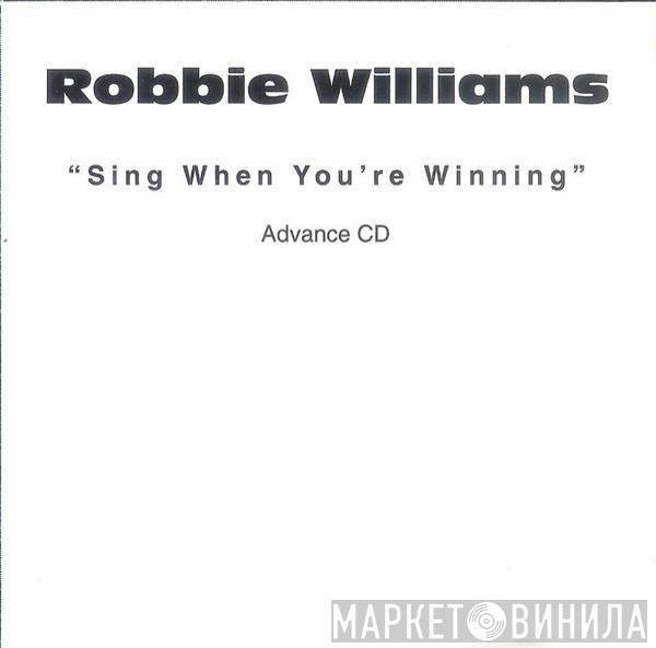  Robbie Williams  - Sing When You're Winning