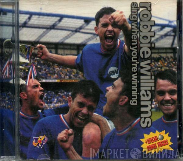  Robbie Williams  - Sing When You're Winning