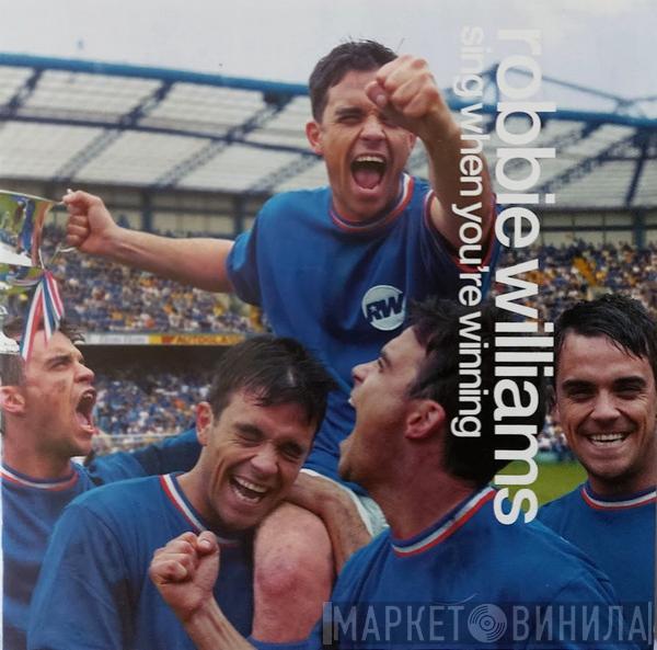  Robbie Williams  - Sing When You're Winning