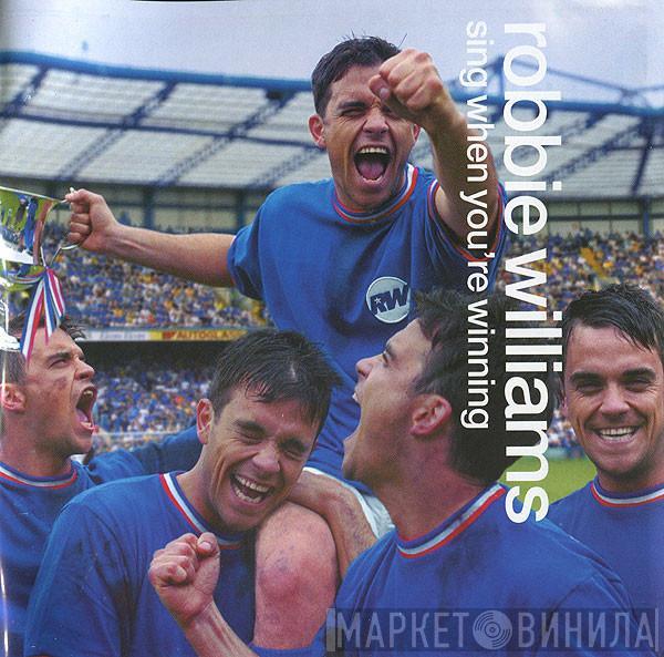  Robbie Williams  - Sing When You're Winning