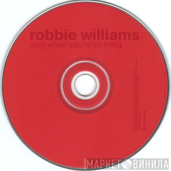  Robbie Williams  - Sing When You're Winning