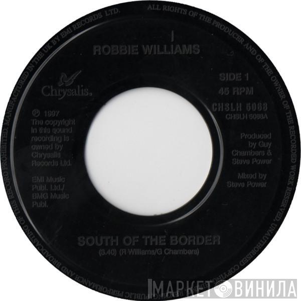 Robbie Williams - South Of The Border