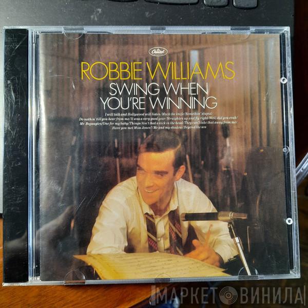 Robbie Williams - Swing When You're Winning