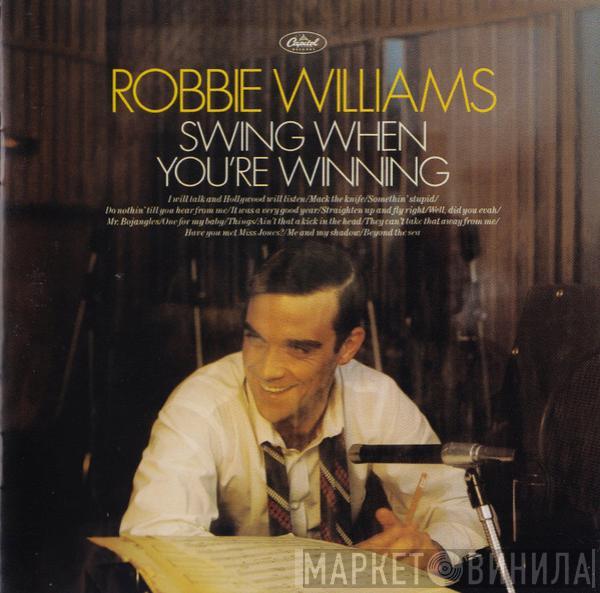 Robbie Williams - Swing When You're Winning