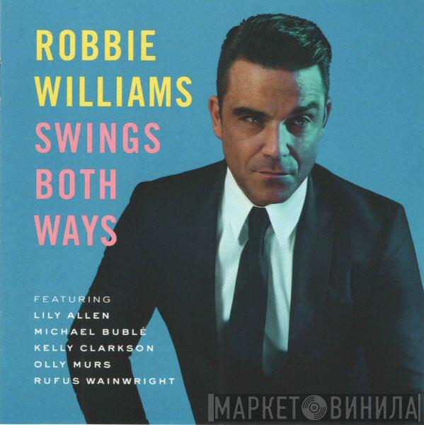 Robbie Williams - Swings Both Ways