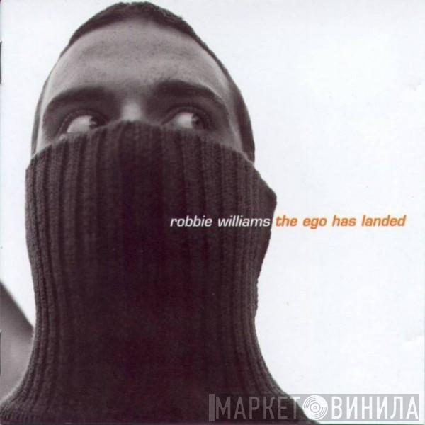 Robbie Williams - The Ego Has Landed