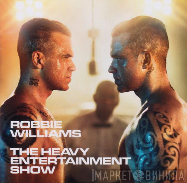 Robbie Williams - The Heavy Entertainment Show