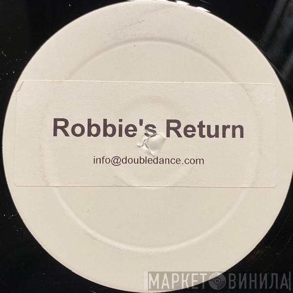  - Robbie's Return
