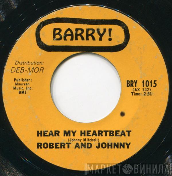 Robert & Johnny - Hear My Heartbeat / Try Me Pretty Baby