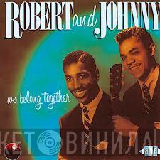 Robert & Johnny - We Belong Together