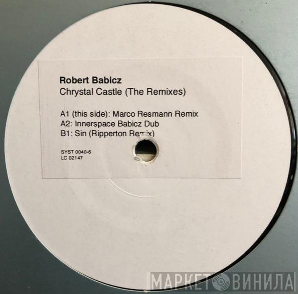 Robert Babicz - Chrystal Castle (The Remixes)