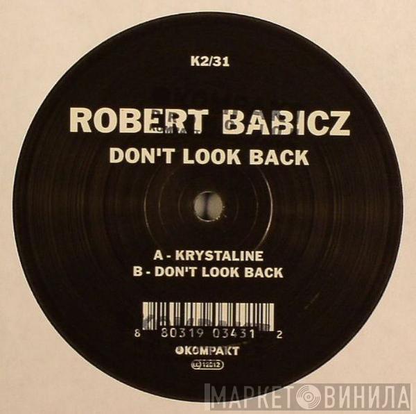 Robert Babicz - Don't Look Back