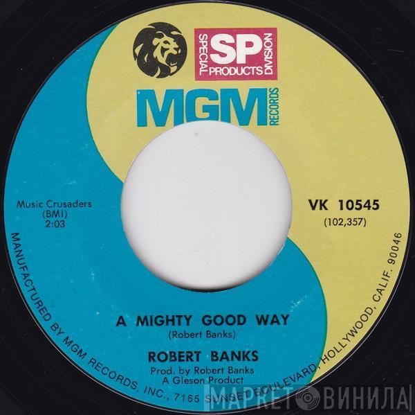  Robert Banks  - A Mighty Good Way / Smile