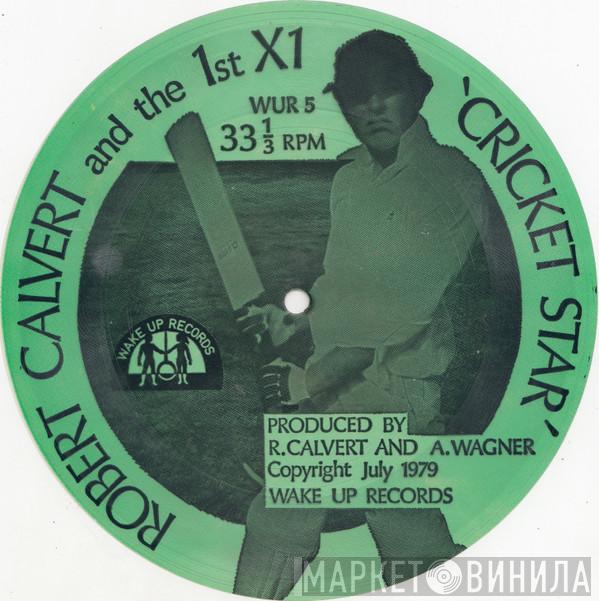 Robert Calvert And The 1st X1 - Cricket Star