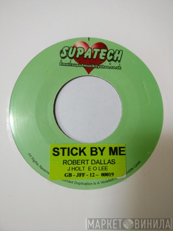 Robert Dallas, P Zed - Stick By Me / Missing You