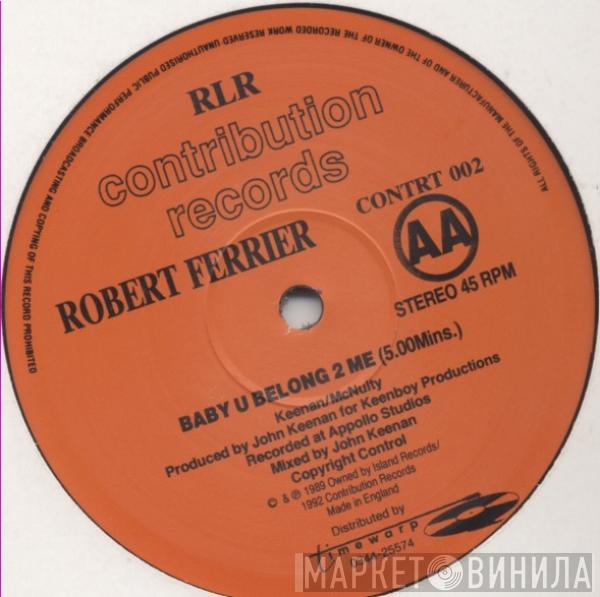 Robert Ferrier - Baby U Belong To Me
