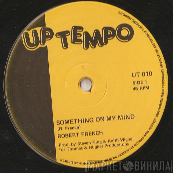 Robert Ffrench - Something On My Mind