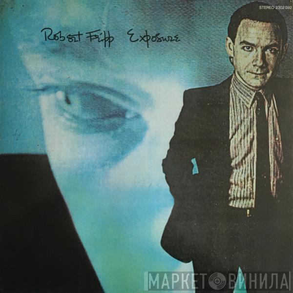 Robert Fripp - Exposure