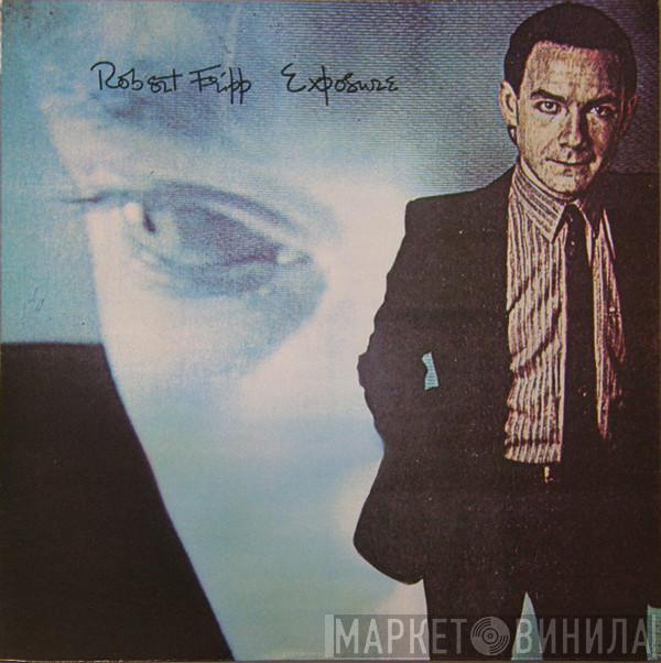 Robert Fripp - Exposure