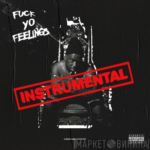 Robert Glasper  - Fuck Yo Feelings (Instrumental)