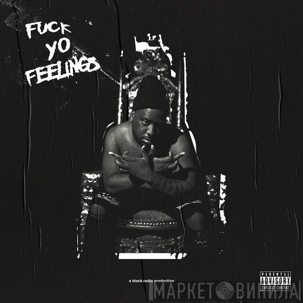 Robert Glasper - Fuck Yo Feelings